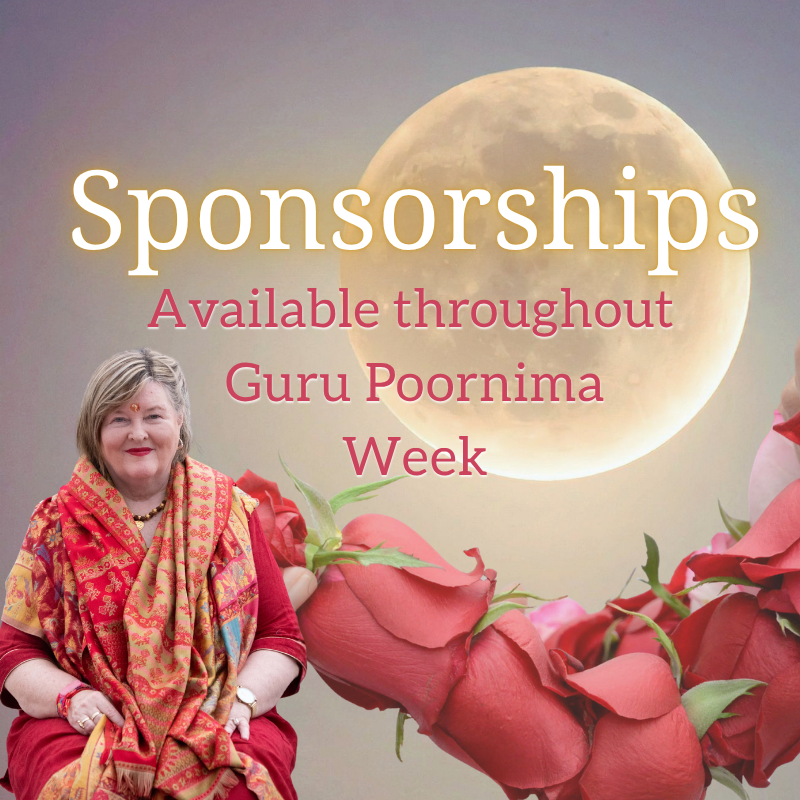 Sponsorships available throughout Guru Poornima Week
