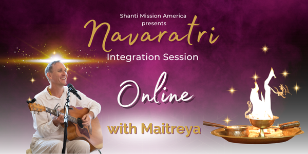 SMA Navaratri Integration Session Shanti Mission America Maitreya